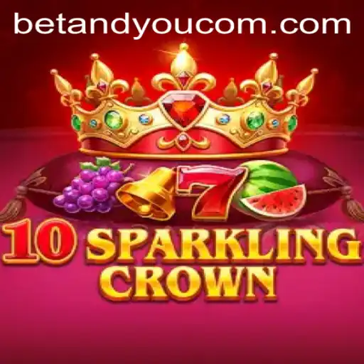 Unveiling the Magic of 10SparklingCrown in the BETANDYOU Casino