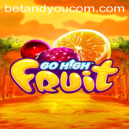 An In-Depth Exploration of GoHighFruit and Its Betting Partner BETANDYOU