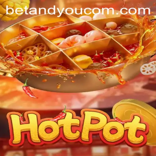Exploring the Excitement of Hotpot: A Closer Look at the Game with BETANDYOU