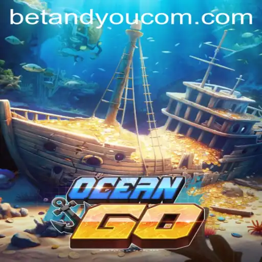 OceanGO: Dive into Betting Excitement with BETANDYOU
