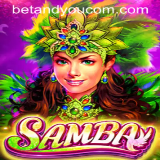 Samba: Exploring the Vibrant Game Offered by BETANDYOU